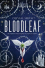 Bloodleaf (Bloodleaf Trilogy Series #1)