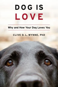 Free computer books online to download Dog Is Love: Why and How Your Dog Loves You CHM