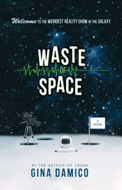 Waste Of Space By Gina Damico Paperback Barnes Noble