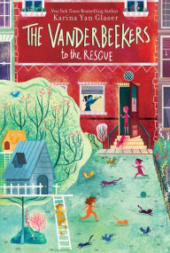 Free online books with no downloads The Vanderbeekers to the Rescue by Karina Yan Glaser English version 9781328577573 MOBI FB2 PDF