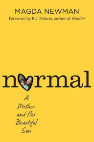 Free ebook downloader for iphone Normal: A Mother and Her Beautiful Son 9781328592354 by Magdalena Newman DJVU MOBI