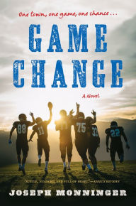 Title: Game Change, Author: Joseph Monninger