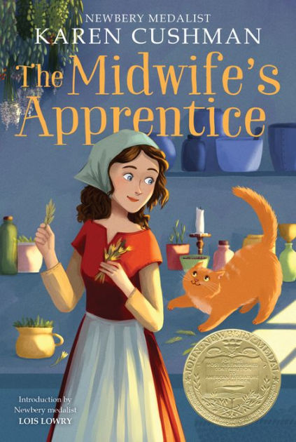 The Midwife&rsquo;s Apprentice: A Newbery Award Winner by Karen Cushman 