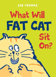 Title: What Will Fat Cat Sit On? (Giggle Gang Series), Author: Jan Thomas