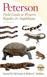 Title: Peterson Field Guide To Western Reptiles & Amphibians, Fourth Edition, Author: Robert C. Stebbins