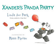 Title: Xander's Panda Party, Author: Linda Sue Park