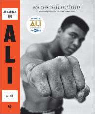 Title: Ali: A Life, Author: Jonathan Eig