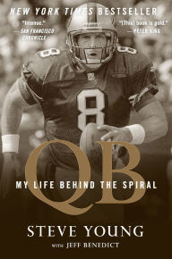 Title: Qb: My Life Behind the Spiral, Author: Steve Young