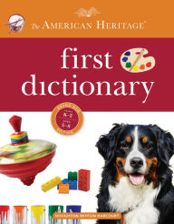 Title: The American Heritage First Dictionary, Author: Editors of the American Heritage Di