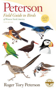 Title: Peterson Field Guide To Birds Of Western North America, Fifth Edition, Author: Roger Tory Peterson