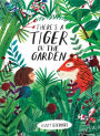 There's a Tiger in the Garden