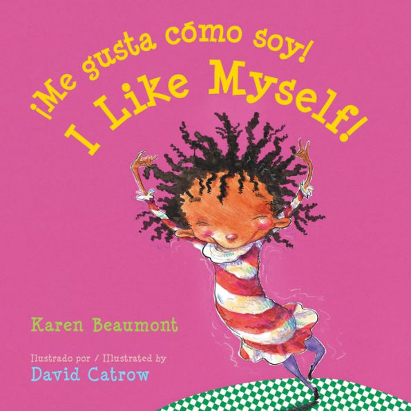 I Like Myself!/Me gusta cómo soy! Board Book: Bilingual English-Spanish