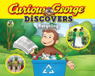 Curious George Discovers Recycling (Curious George Science Storybook Series)