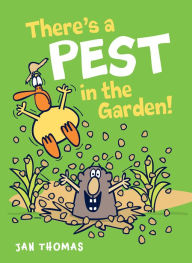 Title: There's a Pest in the Garden! (Giggle Gang Series), Author: Jan Thomas