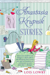 Title: Anastasia Krupnik Stories, Author: Lois Lowry