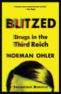 Blitzed: Drugs in the Third Reich