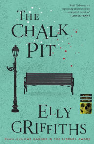 Title: The Chalk Pit (Ruth Galloway Series #9), Author: Elly Griffiths