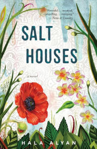 Title: Salt Houses, Author: Hala Alyan