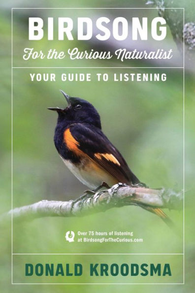 Birdsong For The Curious Naturalist: Your Guide to Listening