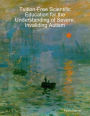 Tuition-Free Scientific Education for the Understanding of Severe, Invaliding Autism
