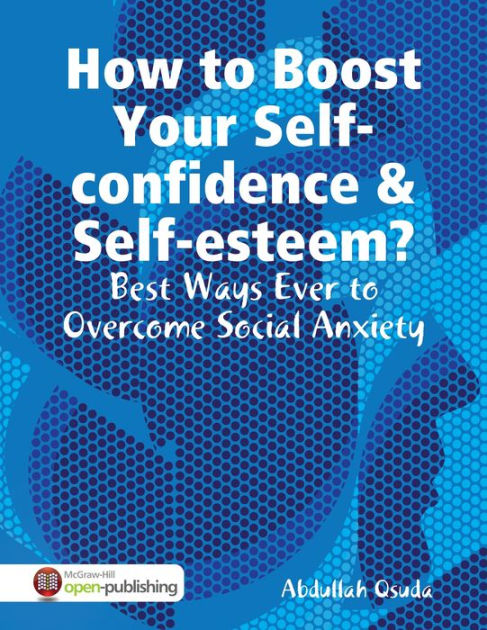 how-to-boost-your-self-confidence-self-esteem-best-ways-ever-to