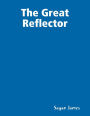 The Great Reflector