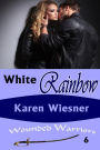 White Rainbow, Book 6 of the Wounded Warriors Series