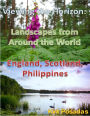 Viewing the Horizon: Landscapes from Around the World (England, Scotland, Philippines)