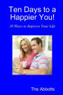 Ten Days to a Happier You!