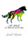 The Wolf, the Watcher, and the Oryx