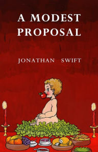 jonathan swift a modest proposal essay jonathan swift a modest proposal essay