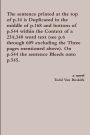 The sentence printed at the top of p.14 is Duplicated in the middle of p.168 and bottom of p.544 within the Context of a 234,348 word text (see p.6 through 609 excluding the Three pages mentioned above). On p.544 the sentence Bleeds onto p.545.
