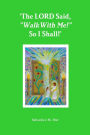 'The LORD Said,