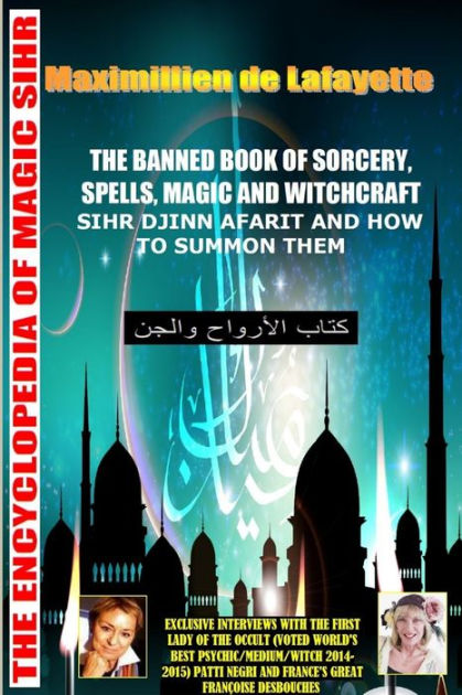 The Banned Book Of Sorcery Spells Magic And Witchcraft By Maximillien De Lafayette Paperback Barnes Noble