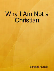 russell why i am not a christian essay russell why i am not a christian essay