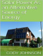 Solar Power As an Alternative Source of Energy