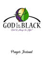 God Is The New Black Prayer Journal