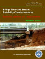 Bridge Scour and Stream Instability Countermeasures: Experience, Selection, and Design Guidance - Third Edition (Volume 2)