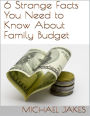 6 Strange Facts You Need to Know About Family Budget