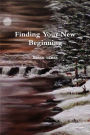 Finding Your New Beginning