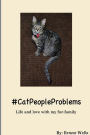 #CatPeopleProblems