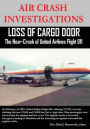 AIR CRASH INVESTIGATIONS - Loss of Cargo Door - The Near Crash of United Airlines Flight 811