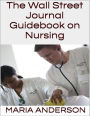 The Wall Street Journal Guidebook On Nursing