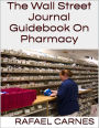 The Wall Street Journal Guidebook On Pharmacy