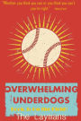 Overwhelming Underdogs Book Series Book 3: ON THE FIELD