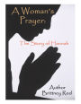 A Woman's Prayer: The Story of Hannah