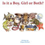 Is it a Boy, Girl or Both?