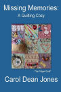 MISSING MEMORIES: A Quilting Cozy