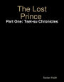 The Lost Prince Part One: Tset-su Chronicles