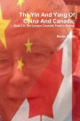 The Yin And Yang Of China And Canada: Book 3 In The Longest Canadian Poem In History